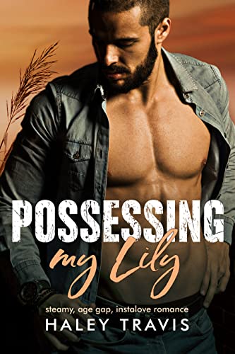 Possessing my Lily: instalove romance (Spring Heat... - CraveBooks