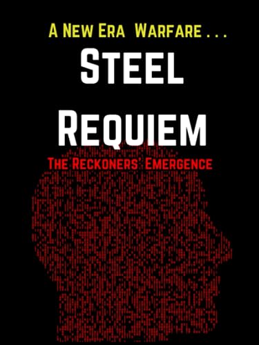Steel Requiem: The Reckoners' Emergence - CraveBooks