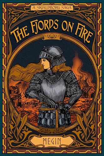 The Fjords on Fire (Skjaldborg Sagas Book 1)