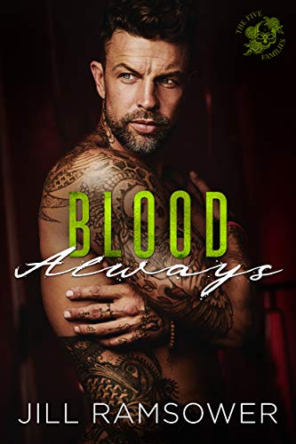 Blood Always: An Arranged Marriage Mafia Romance (The Five Families Book 3)