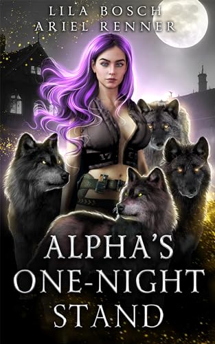 Alpha’s One-Night Stand: A Fated Mates Shifter Academy Paranormal Romance (Shifters of Clarion)