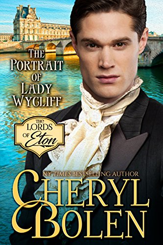 The Portrait of Lady Wycliff (The Lords of Eton Book 1)