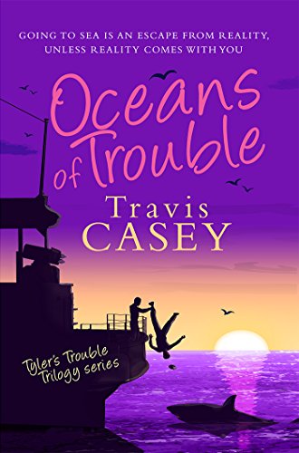 Oceans of Trouble: A Suspense Novel (Tyler's Trouble Trilogy Book 2)
