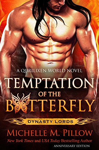 Temptation of the Butterfly: A Qurilixen World Novel (Anniversary Edition) (Dynasty Lords Book 2)