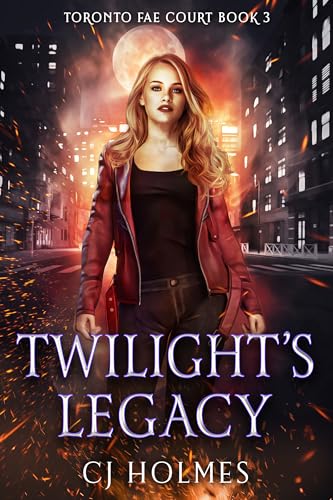 Twilight's Legacy: Toronto Fae Court Book 3 - CraveBooks