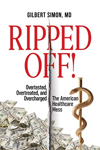 Ripped Off!: Overtested, Overtreated and Overcharg... - CraveBooks