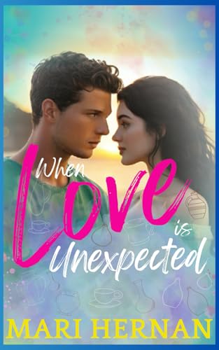 When Love Is Unexpected: A Sweet Fake Relationship Friends To Lovers Romance (Linder Family Series)