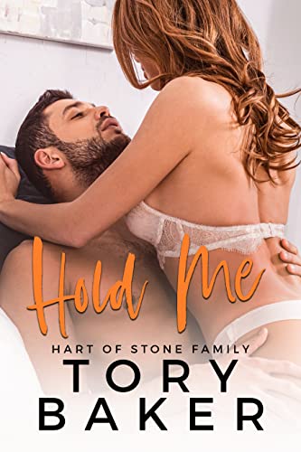 Hold Me (Hart of Stone Family Book 2)