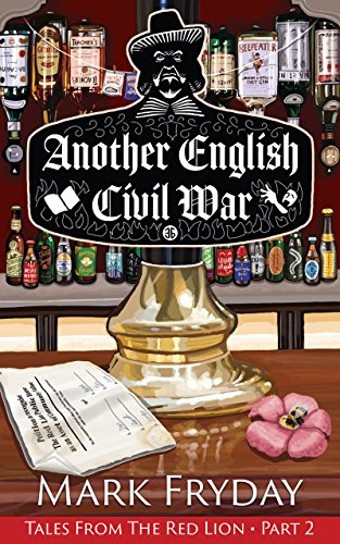 Another English Civil War (Tales from the Red Lion Book 2)