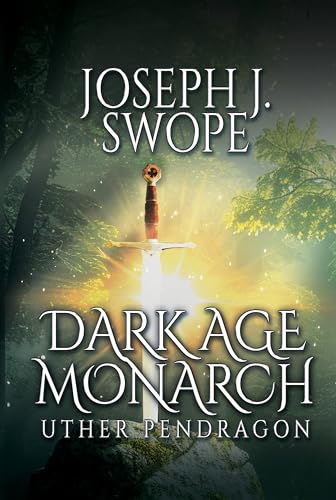 Dark Age Monarch: Uther Pendragon - CraveBooks