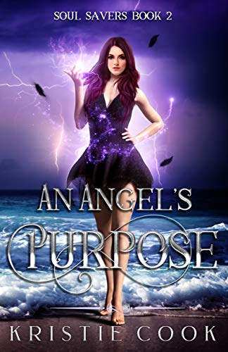 An Angel's Purpose (Soul Savers Book 2)