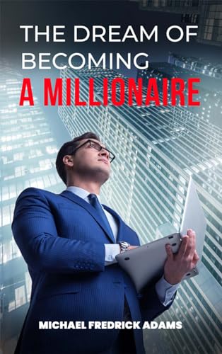 The Dream of Becoming a Millionaire - CraveBooks