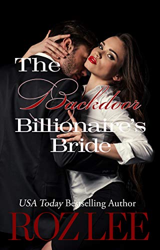 The Backdoor Billionaire's Bride: Texas Billionaire Brides Series #1