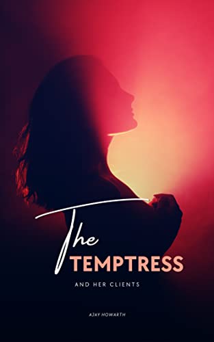 The Temptress AND Her Clients