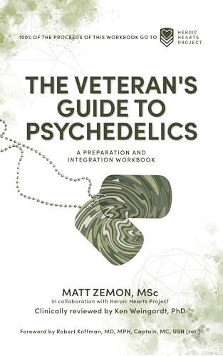 The Veteran's Guide to Psychedelics - CraveBooks