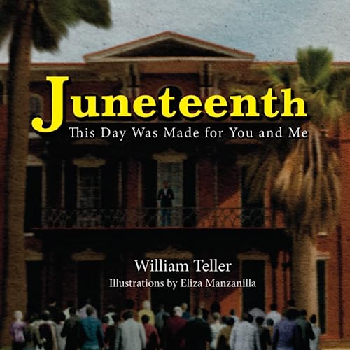 Juneteenth: This Day Was Made for You and Me - CraveBooks
