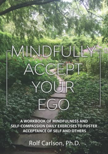 Mindfully Accept Your Ego