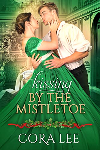 Kissing by the Mistletoe (Maitland Maidens Book 3)