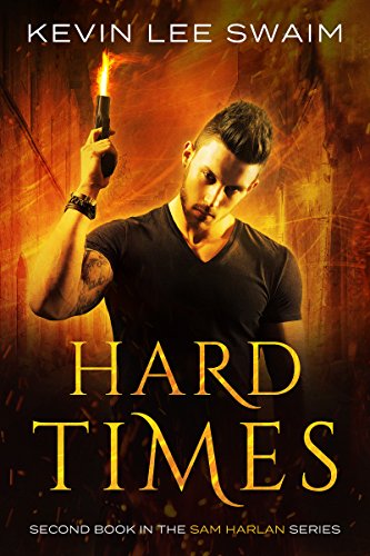 Hard Times (Sam Harlan, Vampire Hunter Book 2)