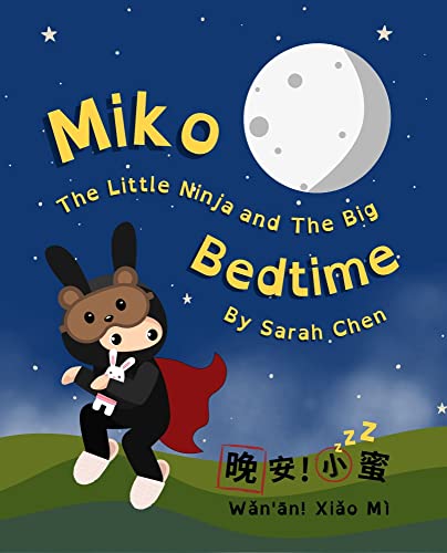 Miko the Little Ninja and the Big Bedtime