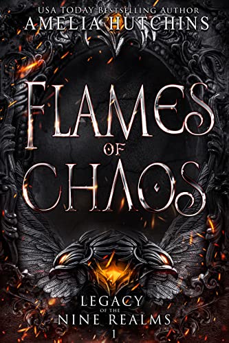 Flames of Chaos (Legacy of the Nine Realms Book 1) - Crave Books