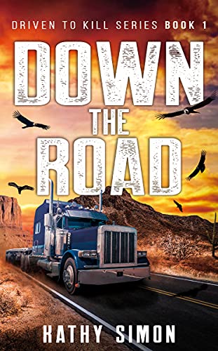 Down the Road: Driven to Kill Book 1 - CraveBooks