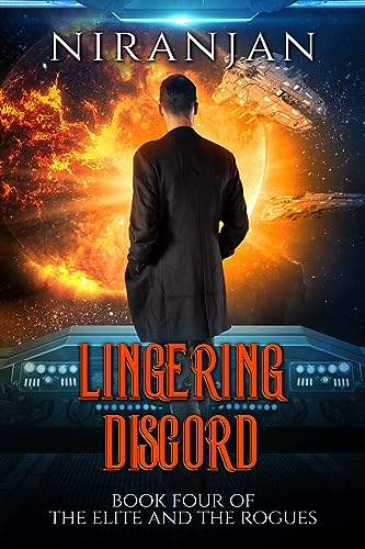 Lingering Discord: A queer, dystopian science fiction adventure (The Elite and the Rogues Book 4)