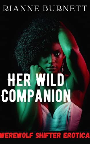 Her Wild Companion: Werewolf Shifter Erotica