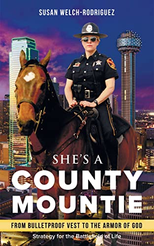She’s a County Mountie: From Bulletproof Vest to the Armor of God