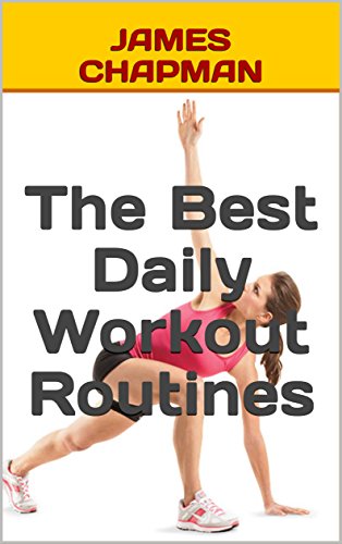 The Best Daily Workout Routines