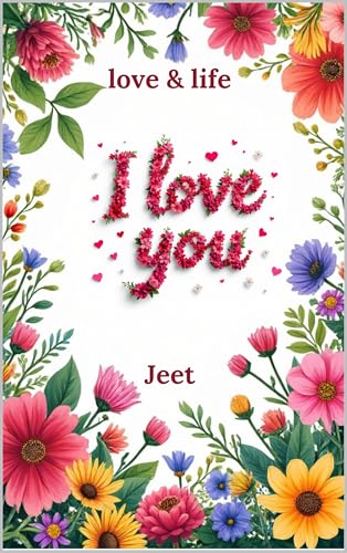 I Love You (Love & Life Book 1)