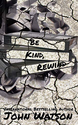 Be Kind, Rewind: A dark paranormal romance novella