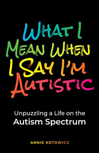 What I Mean When I Say I'm Autistic - CraveBooks