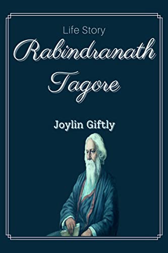 Rabindranath Tagore: Life Story - CraveBooks