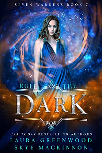 Rule the Dark (Seven Wardens Book 7)