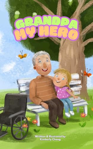 Grandpa, My Hero: A Heartwarming Tale of Love, Courage, and Family