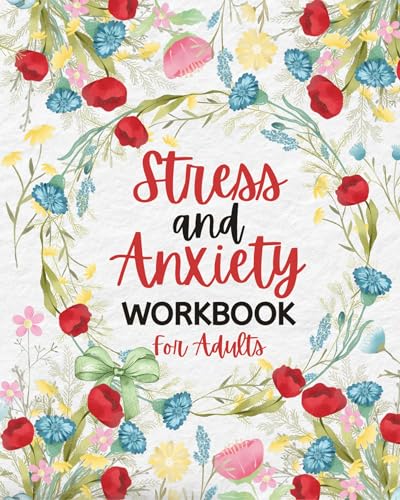 Stress and Anxiety Workbook for Adults