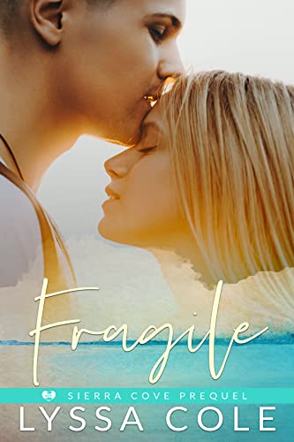 Fragile: A Sierra Cove Prequel - CraveBooks