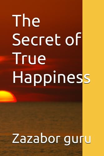 The Secret of True Happiness - CraveBooks