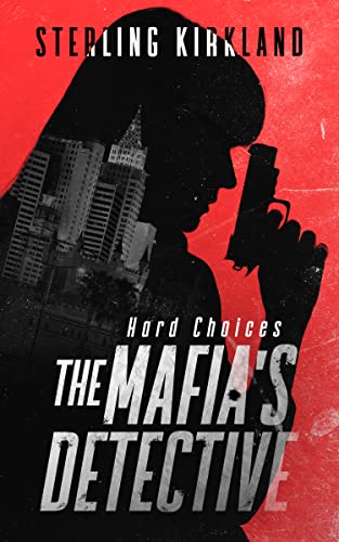 Hard Choices (The Mafia's Detective Book 2)