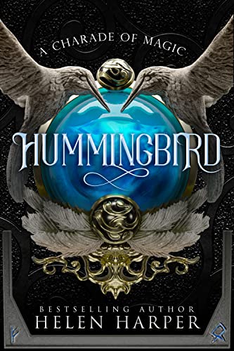 Hummingbird (A Charade Of Magic Book 1)