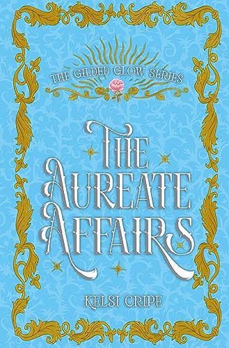 The Aureate Affairs - CraveBooks