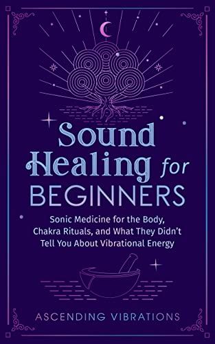 Sound Healing For Beginners