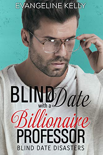 Blind Date with a Billionaire Professor - CraveBooks