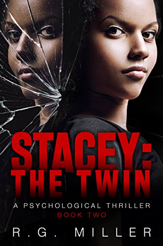 Stacey: The Twin: An Iris Williams and Annette Toni Novel, Second Edition.: Book 2 (The Twins)