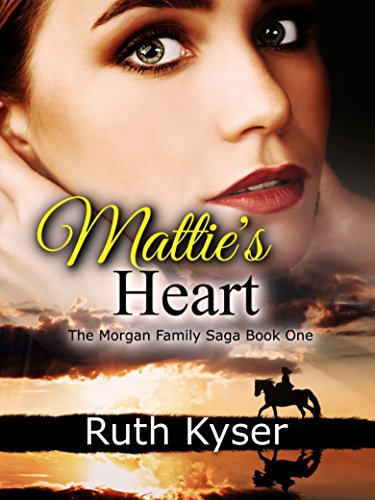 Mattie's Heart (The Morgan Family Saga Book 1) - CraveBooks