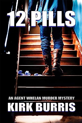 12 PILLS: An Agent Whelan Murder Mystery - Book 1 - CraveBooks