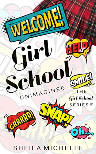 Girl School: Unimagined: The Coming of Age Teen & Young Adult High School Suspense Fiction Series: The Girl School Series #1