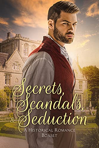 Secrets, Scandals, and Seduction: A Historical Rom... - CraveBooks