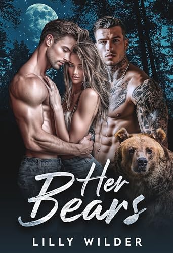 Her Bears: Menage Romantic Thriller (Her Shifters)